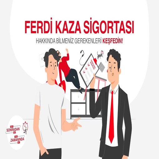 Ferdi Kaza Sigortası: Her Anınızı Güvende Tutun